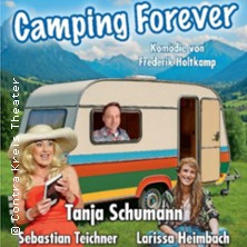 Camping Forever - Komödie von Frederik Holtkamp mit Tanja Schumann u.a
