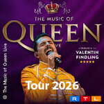 The Music Of Queen - Live - Tour 2026 - mit Valentin Findling Europa-Tour 2027