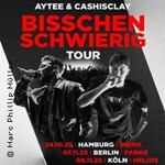 Cashisclay & Aytee - Bisschen Schwierig Tour