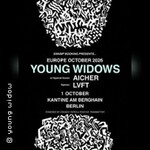 Young Widows (US) + Aicher + LVFT