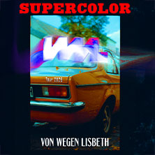 Von Wegen Lisbeth - Supercolor Tour 2025 31.10.2025 Skaters Palace