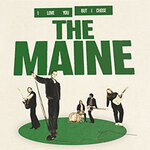 The Maine - I Love You But... I Chose