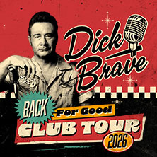 Dick Brave - Back For Good - Tour 2026 05.05.2026 Live Music Hall