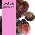 Royel Otis - meet me in the car tour