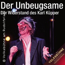 Der Unbeugsame - Der Widerstand des Karl Küpper 09.06.2026 Volksbühne am Rudolfplatz