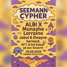 Seemann Cypher & Albi X, Goi Kaiser uvm. | Reineken Fuchs Köln