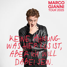 Marco Gianni - Keine Ahnung was hier los ist, aber ich will dabei sein 17.12.2025 Im Wizemann Stuttgart