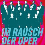 Im Rausch der Oper