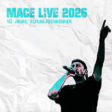Mace - Live 2026 - 10 Jahre Schubladendenken 16.05.2026 Garagen