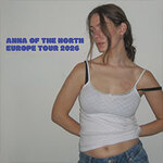 Anna Of The North - Europe Tour 2026