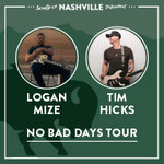 Sound of Nashville & Semmel Concerts present: Logan Mize x Tim Hicks - Live 2025