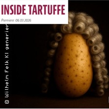 Inside Tartuffe 07.03.2026 BOX Theater in der Südstadt