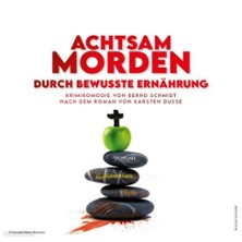 Grenzlandtheater - Achtsam Morden durch bewusste Ernährung 04.09.2026 Jahnhalle Kerpen