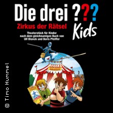 Drei ??? Kids - Zirkus der Rätsel - Theaterstück für Kinder ab 6 Jahren 26.09.2026 Stadthalle Troisdorf
