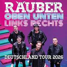 Räuber - Oben Unten Links Rechts 30.04.2026 Tanzbrunnen Köln