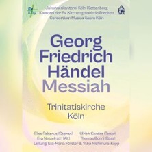 Messiah - Georg Friedrich Händel - Chorkonzert Köln