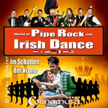 Cornamusa - World of Pipe Rock and Irish Dance 21.03.2026 Stadthalle Neuss