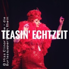 Teasin´ Echtzeit mit Miss Elinor Divine 20.03.2026 Echtzeit - Grill & Thrill