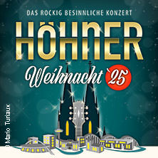 HÖHNER - Höhner Weihnacht 2025 13.12.2025 RHEIN SIEG FORUM