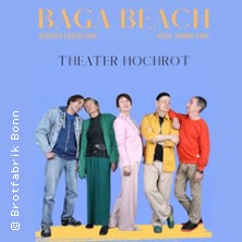 Theater Hochrot: Baga Beach 10.05.2026 Brotfabrik