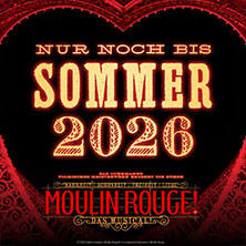 Moulin Rouge! Das Musical 15.03.2026 Musical Dome Köln