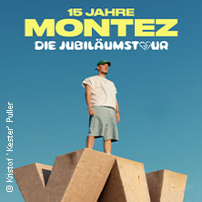 MONTEZ – DIE 15 JAHRE MONTEZ – TOUR 04.07.2026 KUNST!RASEN Bonn