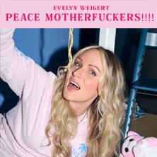 Evelyn Weigert - Peace Motherfuckers!!!! Köln
