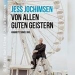 Jess Jochimsen - Von allen guten Geistern