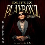 Rufuz - Playboyz on Tour 2026