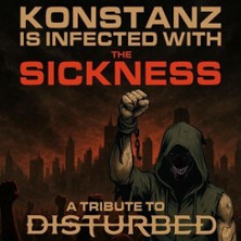 The Sickness - Tribute To Disturbed + Roach Ressort 19.02.2027 KUBANA Live Club