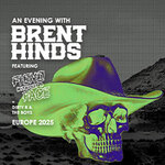 An Evening with Brent Hinds - Fiend Without A Face + Dirty B & The Boys