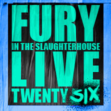 Fury in the Slaughterhouse - Live Twenty Six 26.08.2026 KUNST!RASEN Bonn