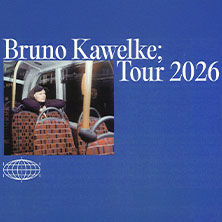 Bruno Kawelke - „Die Kugel“ Tour 2026 20.09.2026 Prachtwerk
