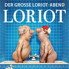 Loriot - Der große Loriot-Abend 04.09.2026 Stadthalle Köln-Mülheim