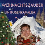Ein Rosenkavalier - Weihnachtszauber mit Ein Rosenkavalier