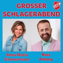 Schlagerabend mit Anna-Maria Zimmermann & Ross Antony