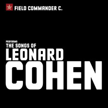 Field Commander C. - The Songs of Leonard Cohen: Early works 09.01.2026 Kreuzkirche Bonn