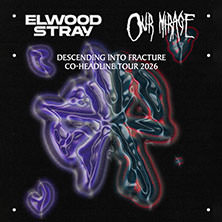 Elwood Stray & Our Mirage - Co-Headline Tour 2026 21.02.2026 Gebäude 9