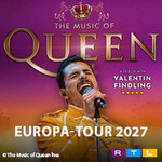 The Music Of Queen Live - Mit Valentin Findling - Europa-Tour 2027