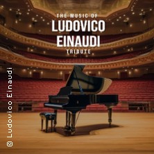 The Music of Ludovico Einaudi - Tribute-Klavierkonzert 01.02.2026 KULTUR + KONGRESS ZENTRUM