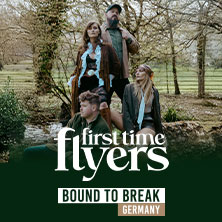 First Time Flyers - “Bound to Break” Europe 04.09.2026 Gebäude 9
