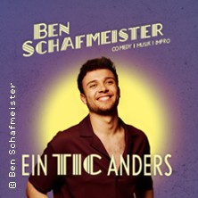 Ben Schafmeister - Ein Tic anders 03.03.2026 Pantheon-Theater