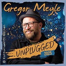 Gregor Meyle & Band - Unplugged Tour 2025 30.10.2025 Kulturwerft Gollan