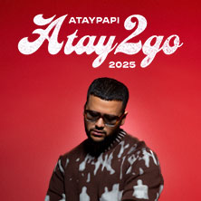 Ataypapi - Atay2go Tour 2026 17.04.2026 elferclub frankfurt