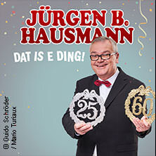 Jürgen B. Hausmann - 25 Jahre - Dat is e Ding! Köln