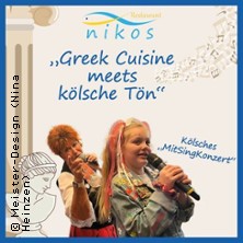 Greek Cuisine meets Kölsche Tön inkl. 3-Gang-Menü 12.06.2026 Restaurant NIKOS