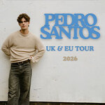 Pedro Santos - UK & EU Tour 2026