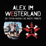 Alex im Westerland - Tribute To Die Ärzte & Die Toten Hosen