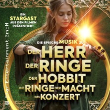 Der Herr der Ringe & Der Hobbit - Das Konzert 28.03.2026 RHEIN SIEG FORUM