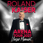 Premium Arrangement - ROLAND KAISER - Unser Moment - ARENA TOUR 2027